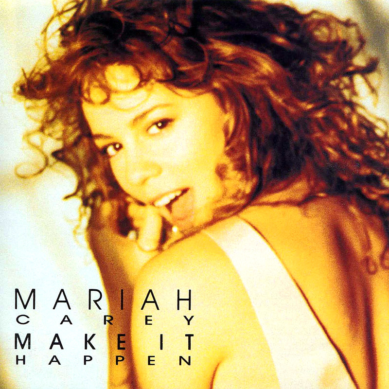 Mariah Carey Make It Happen cover artwork
