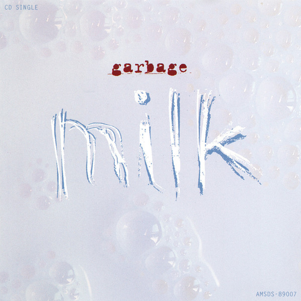 Garbage — Milk cover artwork