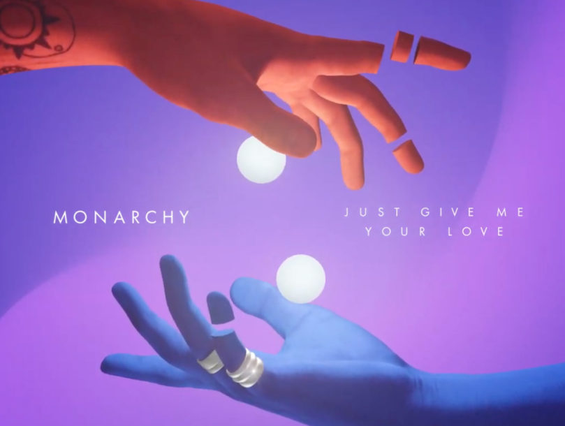 Monarchy — Just Give Me Your Love cover artwork