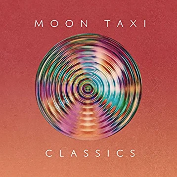 Moon Taxi — Classics cover artwork