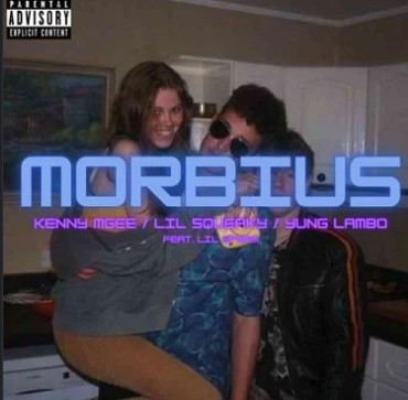 Yung Lambo, Lil Squeaky, & Kenny Mgee featuring Lil Sperm — Morbius cover artwork