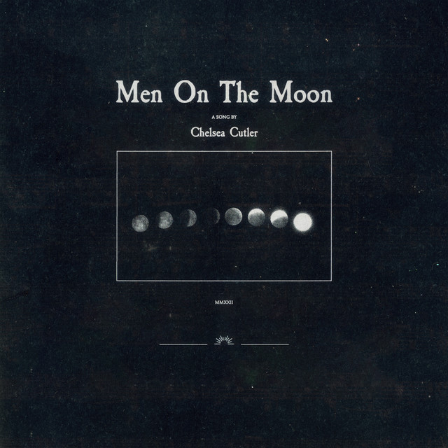 Chelsea Cutler — Men On The Moon cover artwork