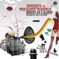 Mousse T. & The Dandy Warhols — Horny as a Dandy cover artwork