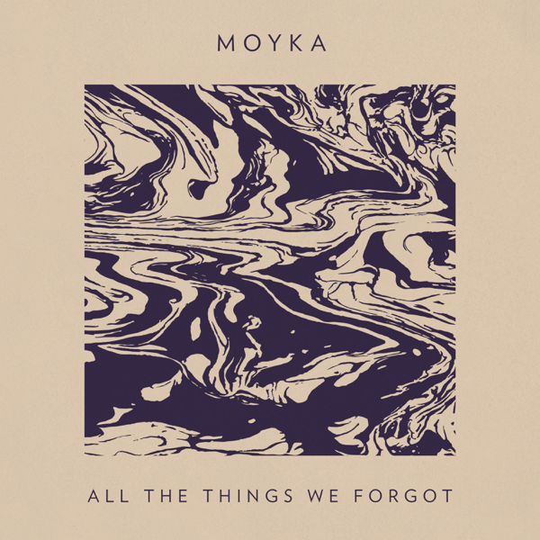Moyka All the Things We Forgot cover artwork