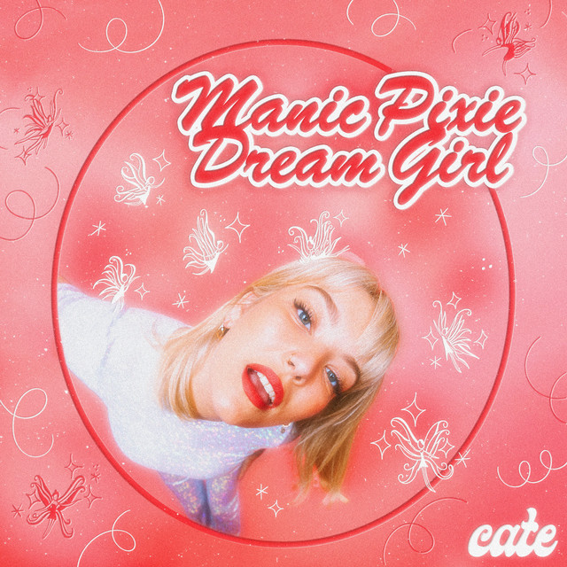 Cate — Manic Pixie Dream Girl cover artwork