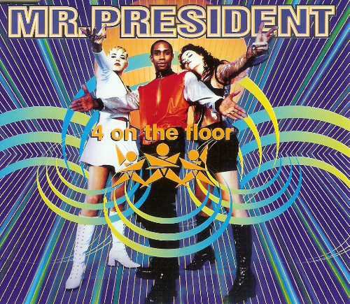 Mr. President — 4 On The Floor cover artwork