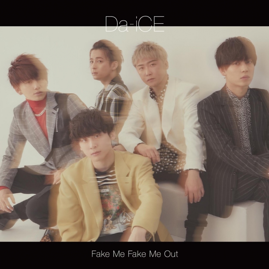 Da-iCE — FAKE ME FAKE ME OUT cover artwork