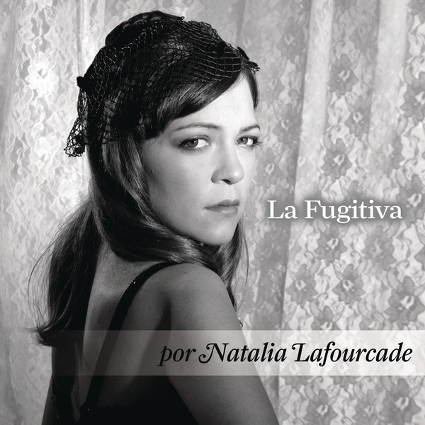 Natalia LaFourcade featuring Kevin Johansen — La Fugitiva cover artwork
