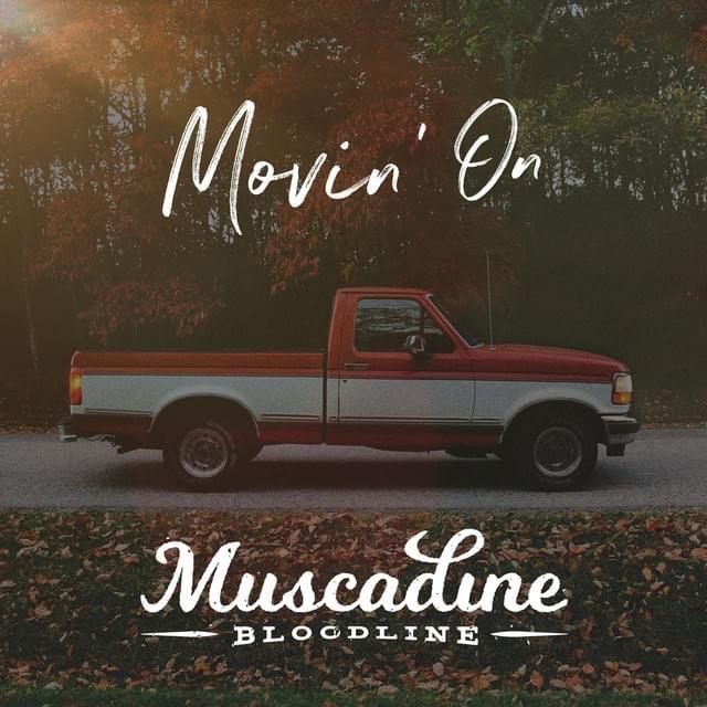 Muscadine Bloodline Movin&#039; On cover artwork