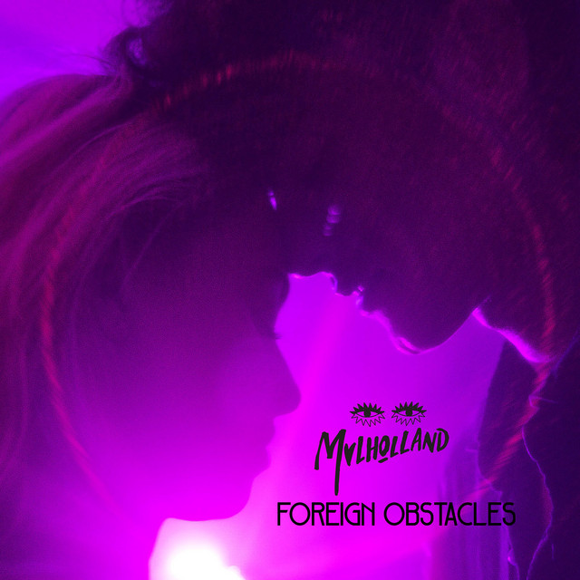 Mvlholland — Foreign Obstacles cover artwork
