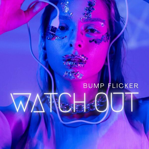 Bump Flicker Watch Out cover artwork