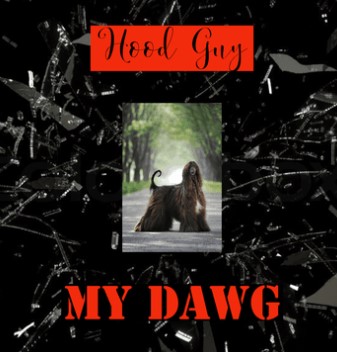 Hood Guy — My Dawg cover artwork