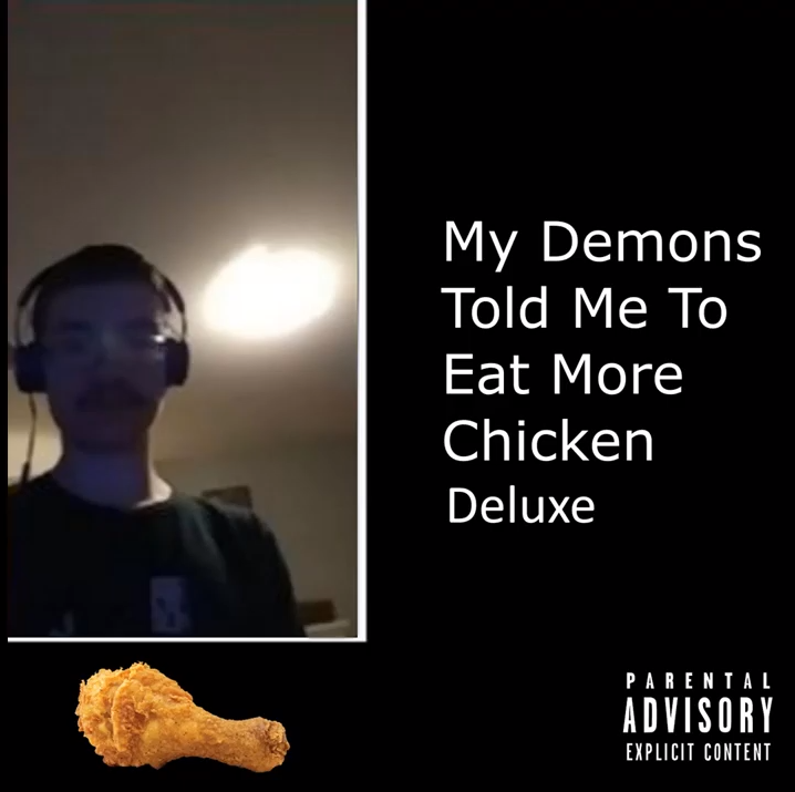 CRZFawkz My Demons Told Me To Eat More Chicken cover artwork