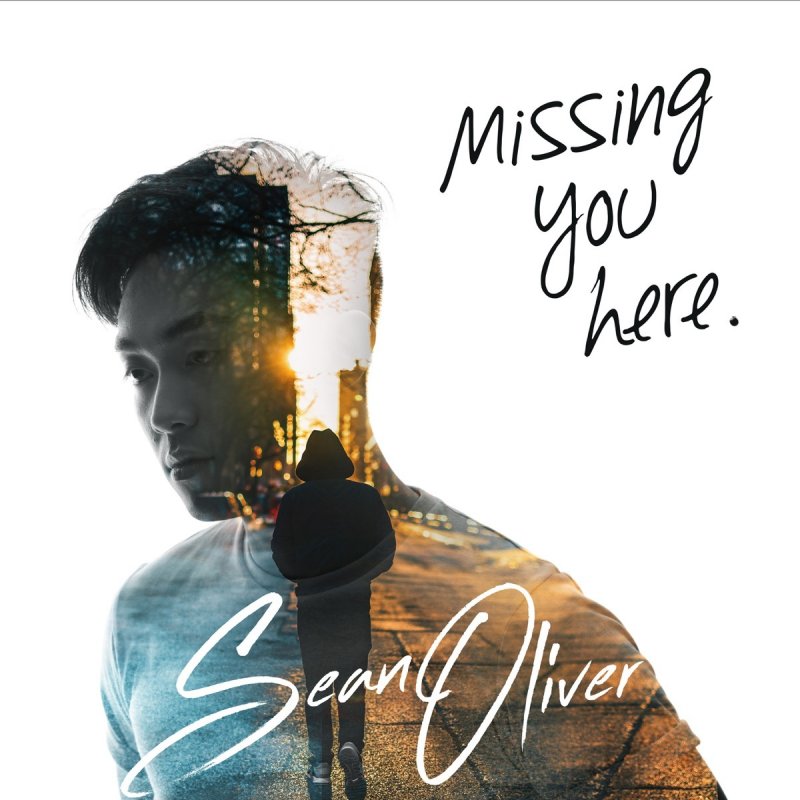 Sean Oliver — Missing You Here. cover artwork