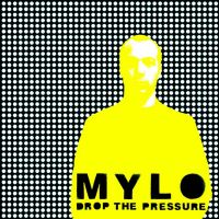 Mylo — Drop the Pressure cover artwork