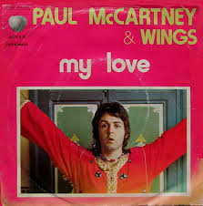 Paul McCartney &amp; Wings — My Love cover artwork