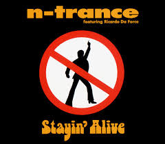 N-Trance featuring Ricardo Da Force — Stayin&#039; Alive cover artwork