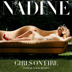 Nadine Coyle Girls on Fire (Initial Talk Remix) cover artwork