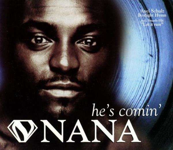 Nana — He&#039;s Comin&#039; cover artwork