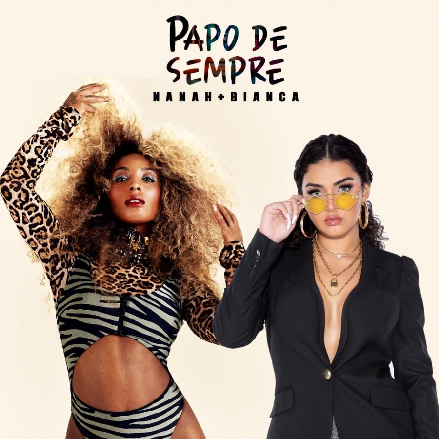 Nanah e Bianca Papo de Sempre cover artwork