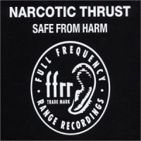 Narcotic Thrust featuring Yvonne John Lewis — Safe From Harm cover artwork