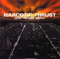 Narcotic Thrust — When the Dawn Breaks cover artwork