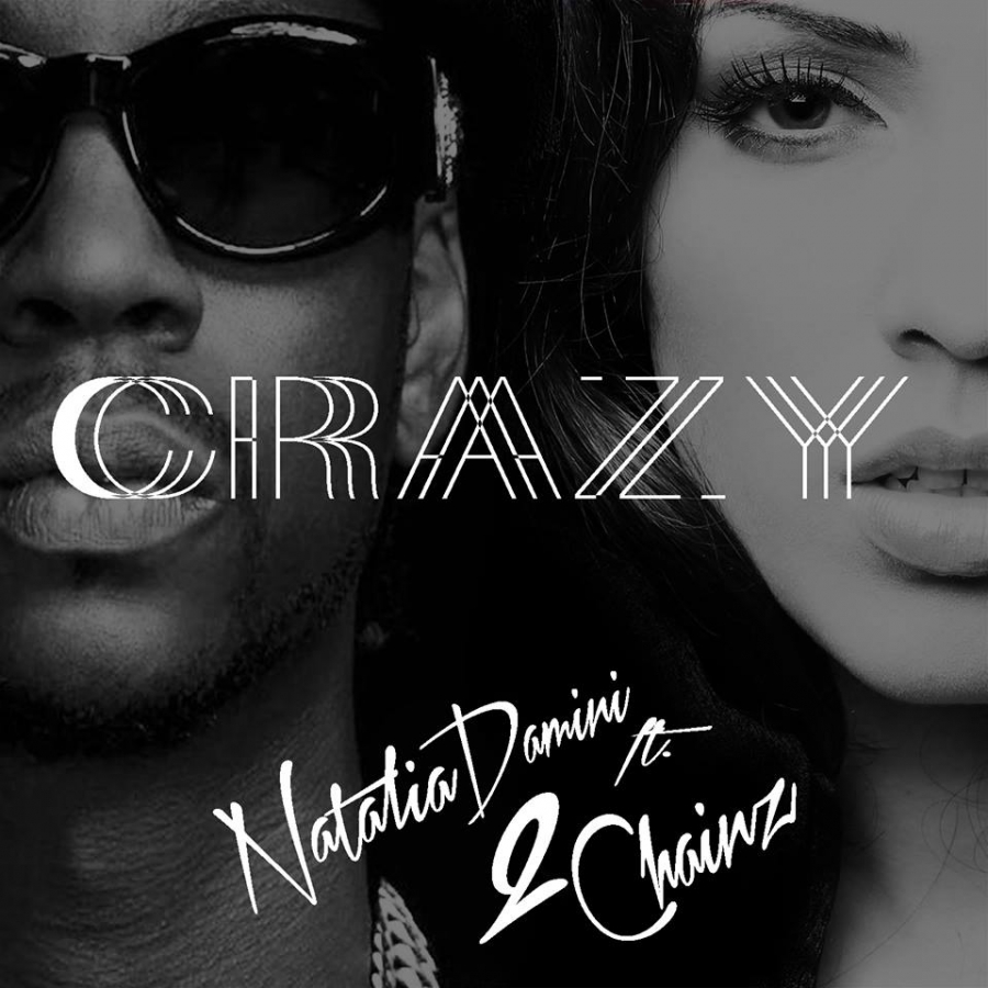Natalia Damini featuring 2 Chainz — Crazy cover artwork