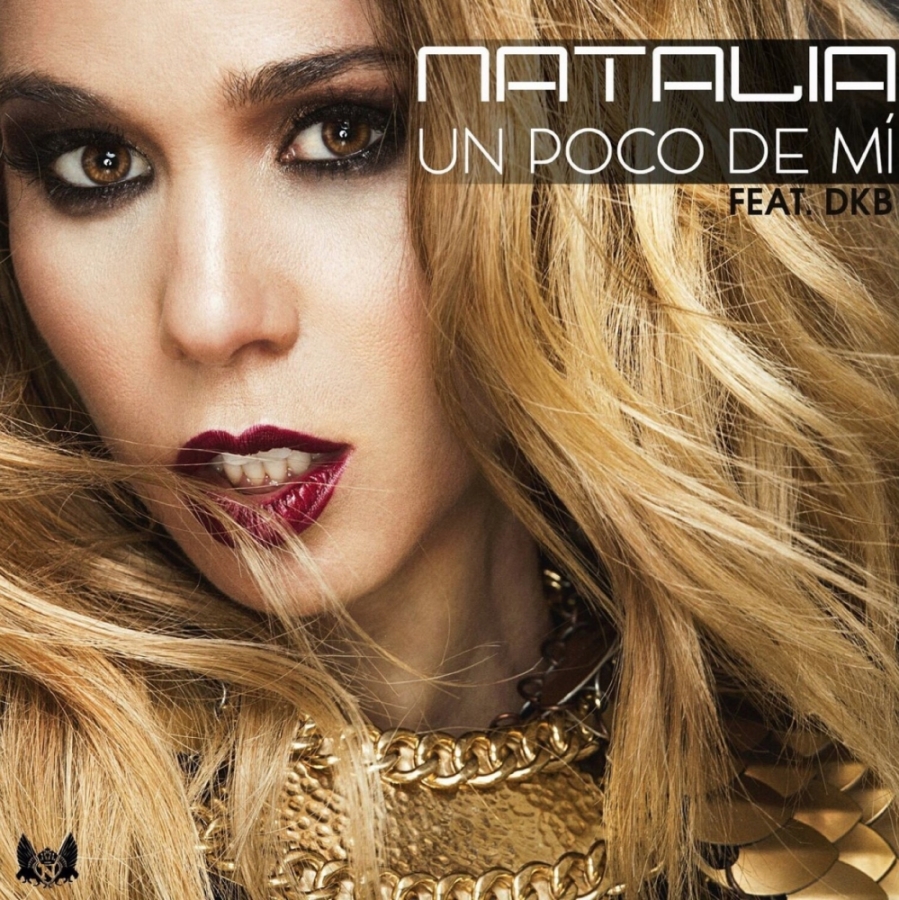 Natalia featuring DKB — Un Poco De Mí cover artwork