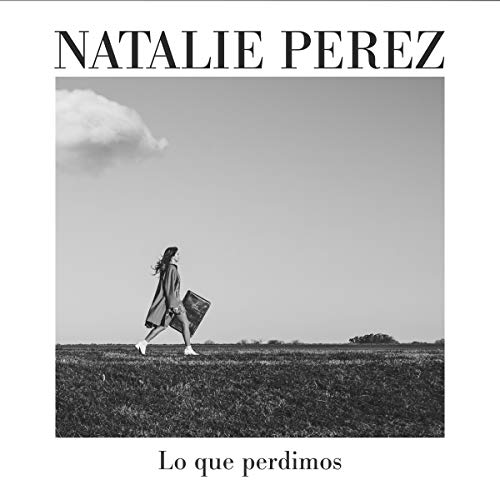 Natalie Pérez — Lo Que Perdimos cover artwork