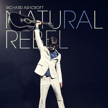 Richard Ashcroft Natural Rebel cover artwork