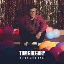 Tom Gregory — Never Look Back cover artwork
