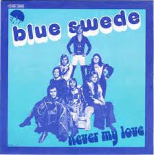 Blue Swede Never My Love cover artwork