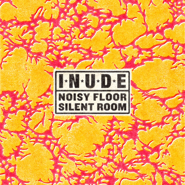 Inude — Noisy Floor, Silent Room cover artwork