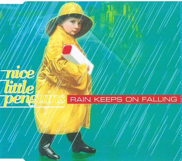 Nice Little Penguins — Rain Keeps On Falling cover artwork