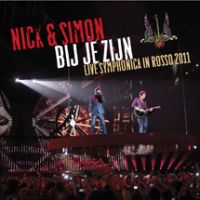 Nick &amp; Simon — Bij Je Zijn (Live - Symphonica in Rosso 2011) cover artwork