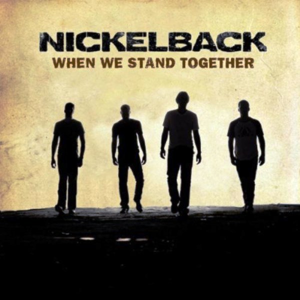 Nickelback When We Stand Together cover artwork