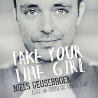 Niels Geusebroek — Take Your Time Girl (Live @ Ruud de Wild, 538) cover artwork