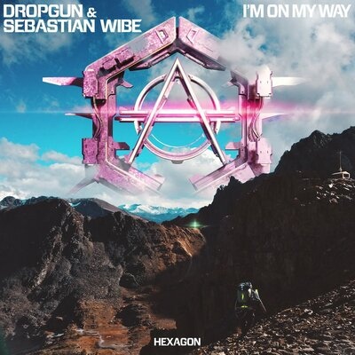 Dropgun & Sebastian Wibe I&#039;m On My Way cover artwork