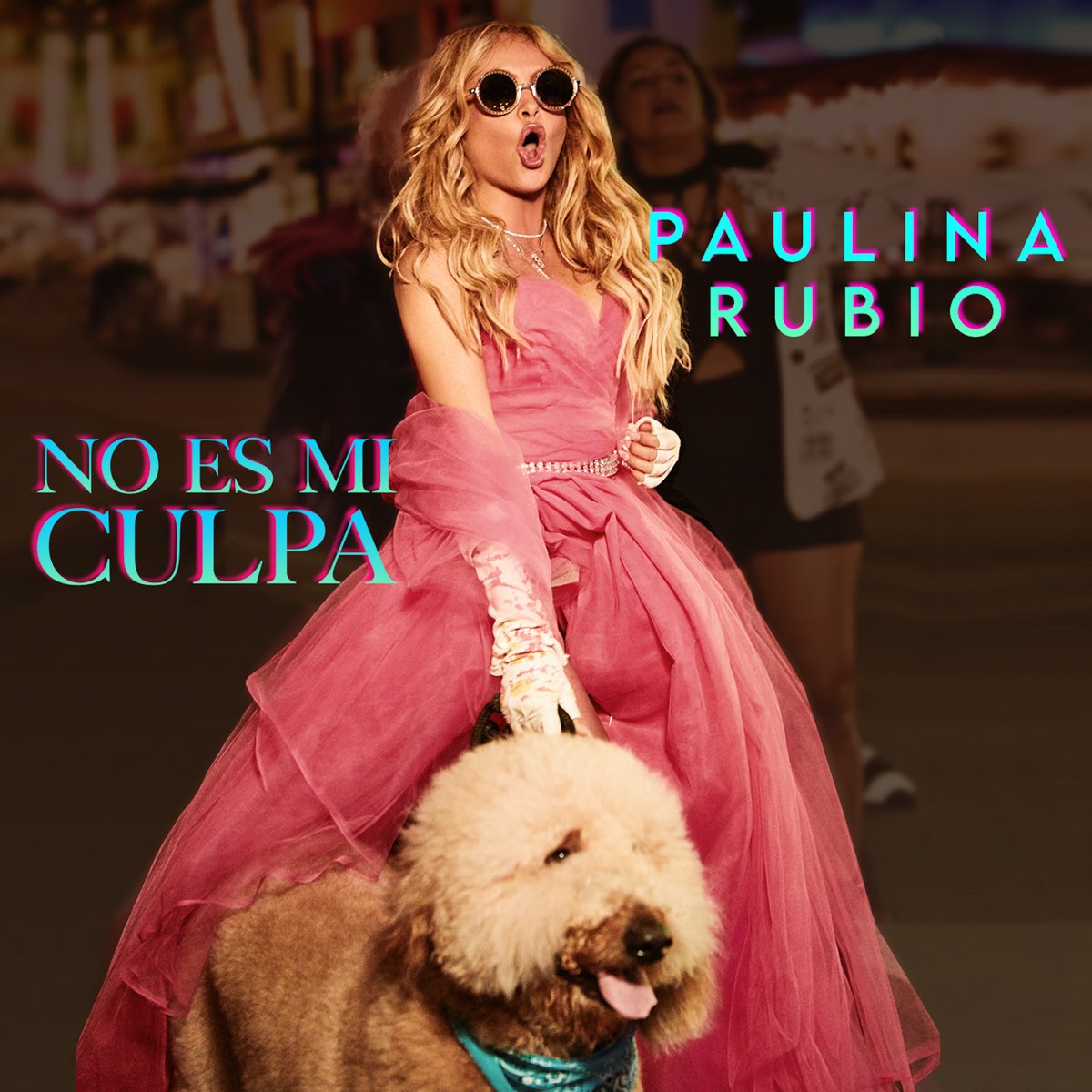 Paulina Rubio — No Es Mi Culpa cover artwork