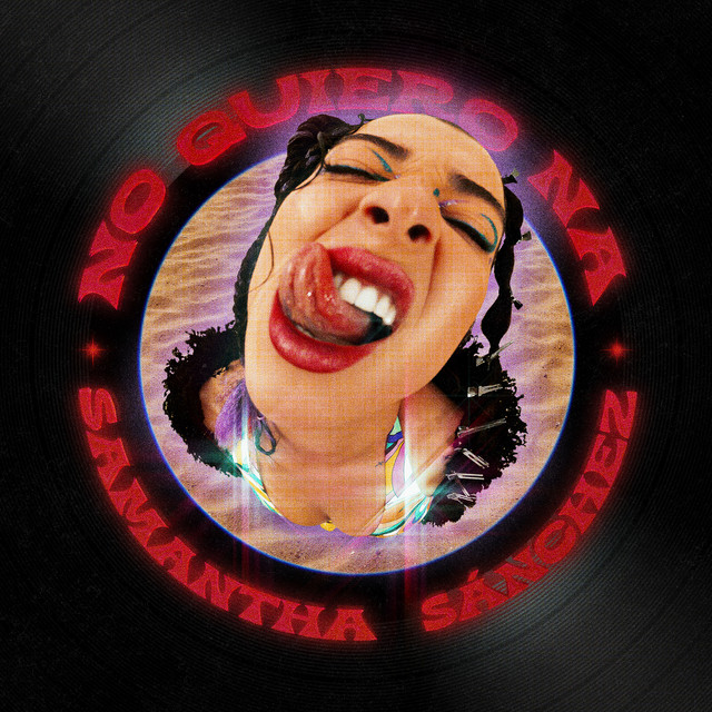 Samantha Sánchez — No Quiero Na&#039; cover artwork