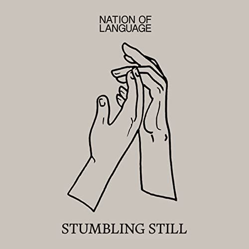 Nation Of Language — Stumbling Still cover artwork