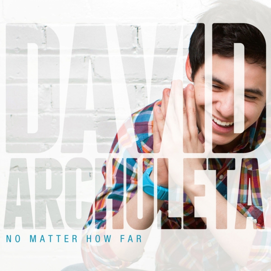 David Archuleta No Matter How Far cover artwork