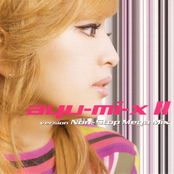 Ayumi Hamasaki ayu-mi-x II version Non-Stop Mega Mix cover artwork