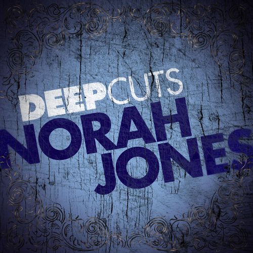 Norah Jones Deep Cuts cover artwork