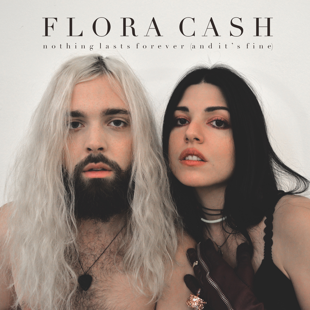 Flora Cash Nothing Lasts Forever (And It&#039;s Fine) cover artwork