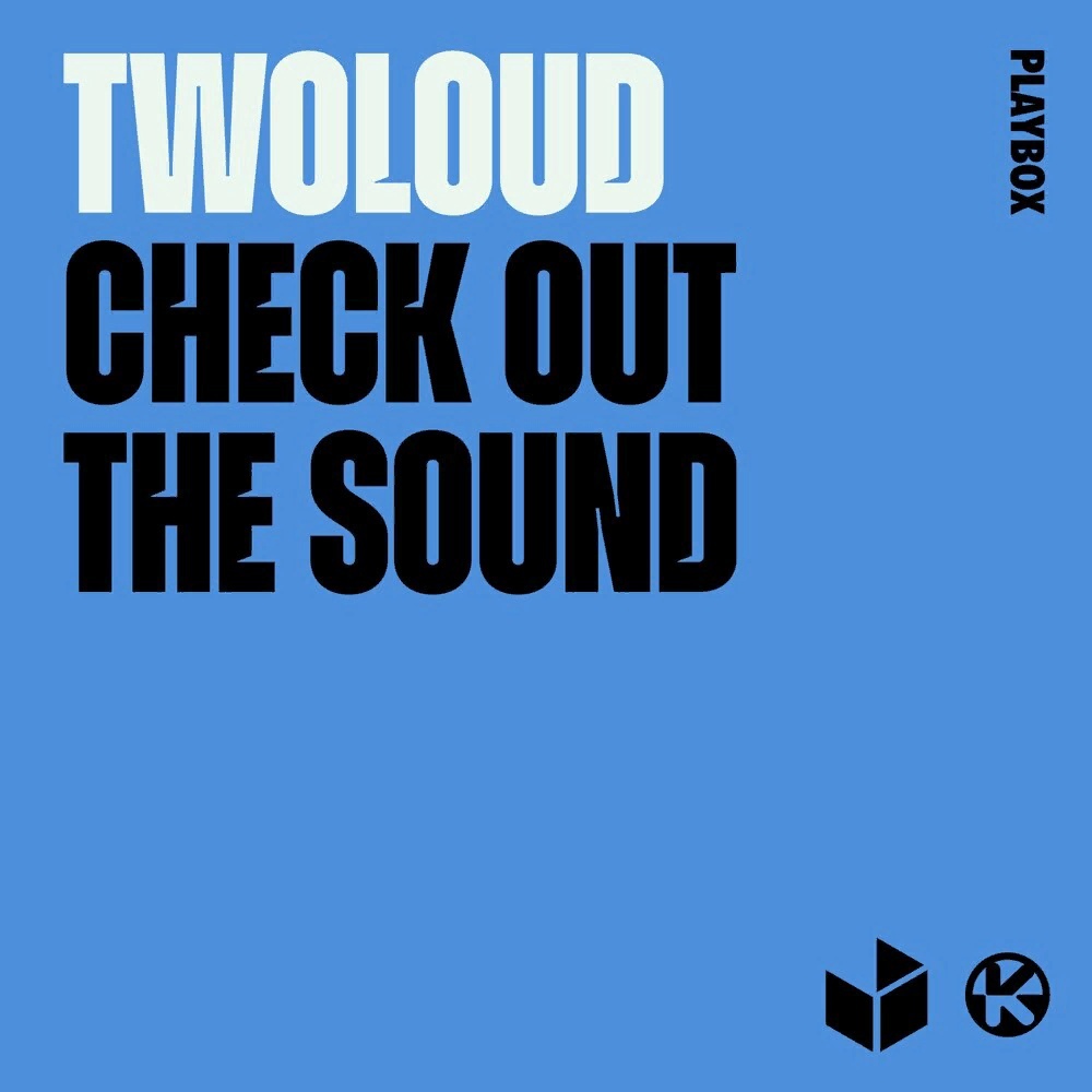 twoloud — Check out the Sound cover artwork