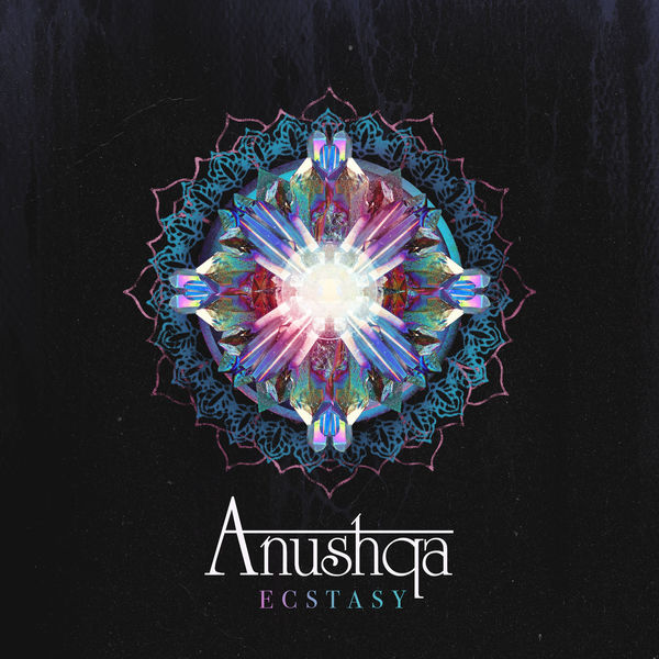 Anushqa Ecstasy cover artwork
