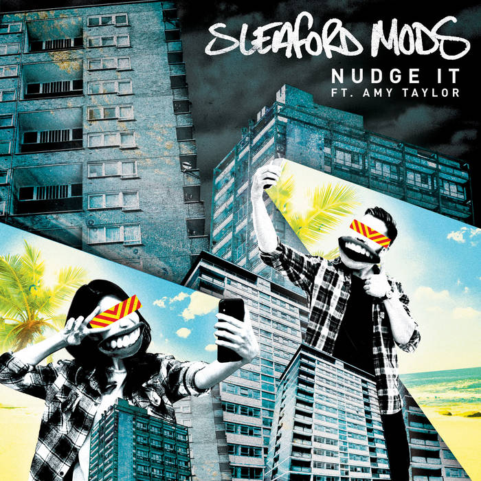 Sleaford Mods featuring Amy Taylor — Nudge It cover artwork