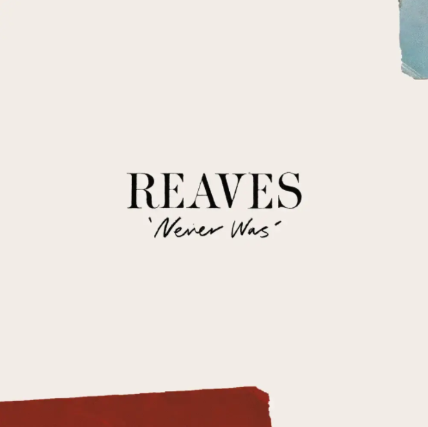 REAVES — Never Was cover artwork