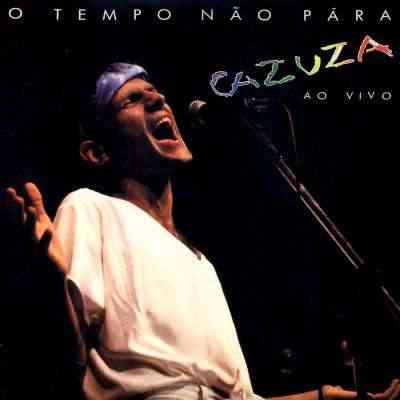 Cazuza — O Tempo Não Para (Ao Vivo) cover artwork